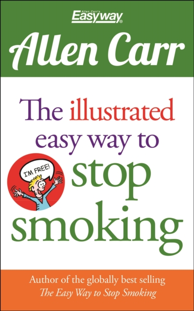 The Illustrated Easy Way to Stop Smoking, Paperback / softback Book