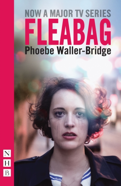 Fleabag: The Original Play (NHB Modern Plays), Paperback / softback Book