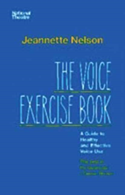 The Voice Exercise Book : A Guide to Healthy and Effective Voice Use, Paperback / softback Book