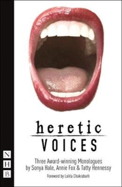 Heretic Voices : Three Award-winning Monologues, Paperback / softback Book