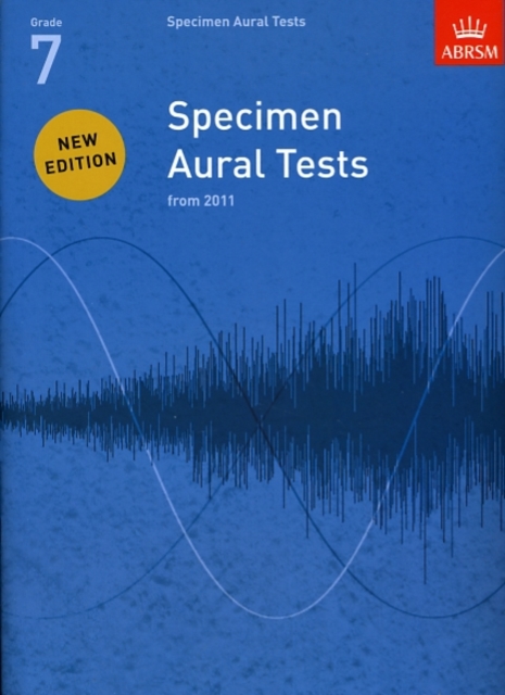 Specimen Aural Tests, Grade 7 : new edition from 2011, Sheet music Book