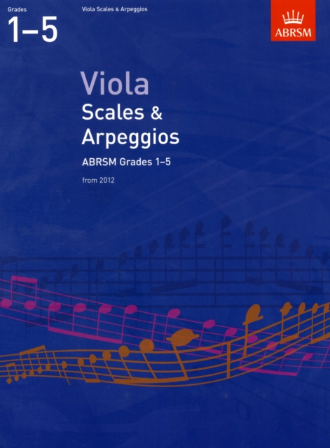 Viola Scales & Arpeggios, ABRSM Grades 1-5 : from 2012, Sheet music Book