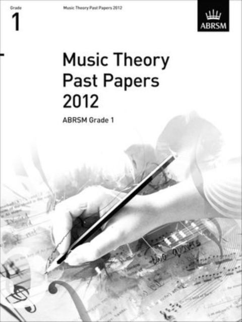 Music Theory Past Papers 2012, ABRSM Grade 1, Sheet music Book
