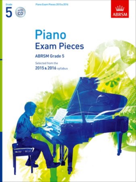 Piano Exam Pieces 2015 & 2016, Grade 5, with CD : Selected from the 2015 & 2016 syllabus, Sheet music Book