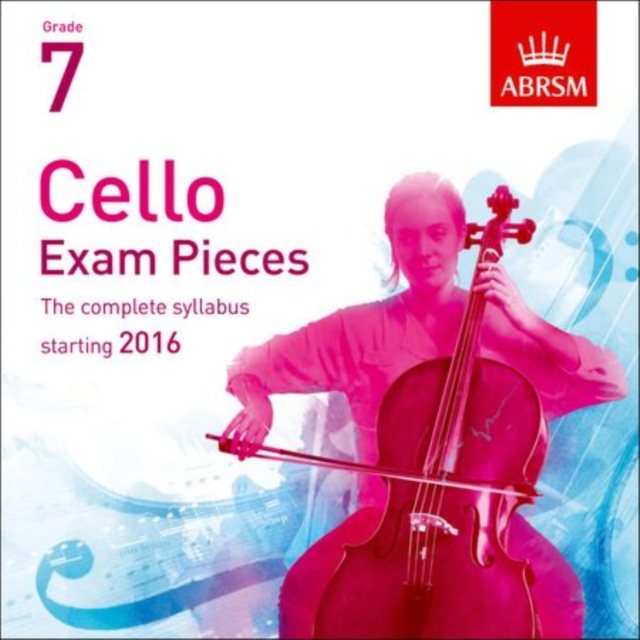 Cello Exam Pieces 2016 2 CDs, ABRSM Grade 7 : The complete syllabus starting 2016, CD-Audio Book