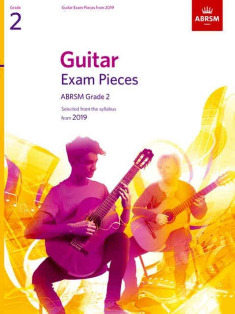 Guitar Exam Pieces from 2019, ABRSM Grade 2 : Selected from the syllabus starting 2019, Sheet music Book