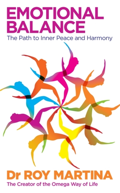 Emotional Balance : The Path to Inner Peace and Harmony, Paperback / softback Book