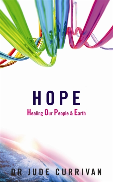Hope : Healing Our People & Earth, Paperback / softback Book