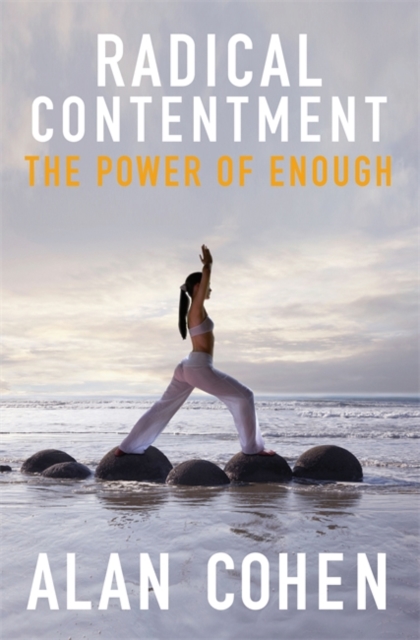 Radical Contentment : The Power of Enough, Paperback / softback Book