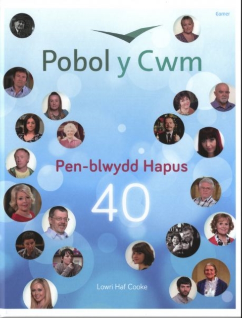 Pobol y Cwm - Pen-Blwydd Hapus 40, Hardback Book