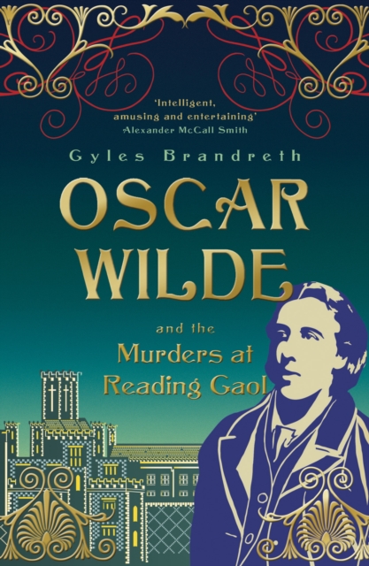 Oscar Wilde and the Murders at Reading Gaol : Oscar Wilde Mystery: 6, EPUB eBook