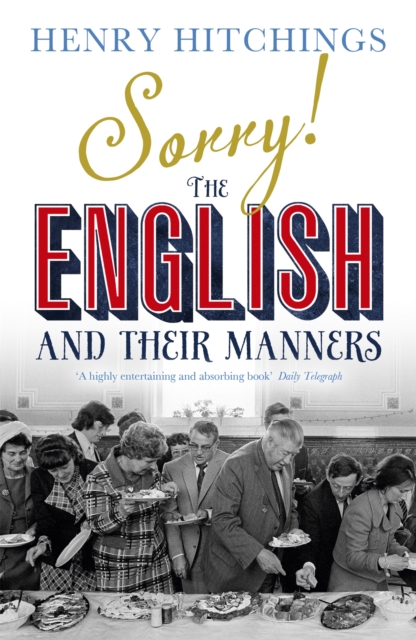 Sorry! The English and Their Manners, Paperback / softback Book