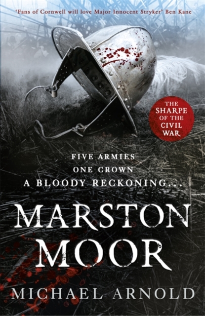 Marston Moor : Book 6 of the Civil War Chronicles, Hardback Book