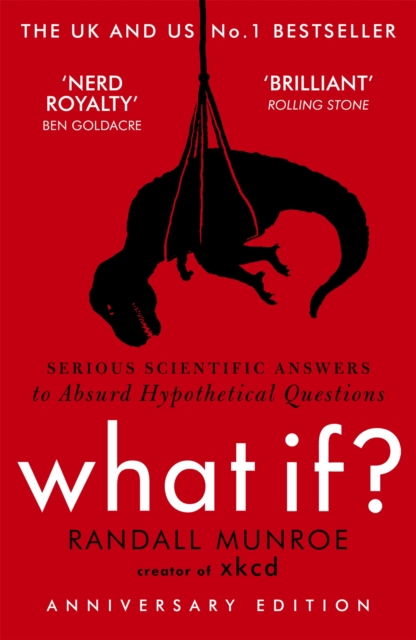 What If? : Serious Scientific Answers to Absurd Hypothetical Questions, EPUB eBook