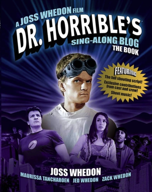 Dr. Horrible's Sing-Along Blog: The Book, Paperback / softback Book