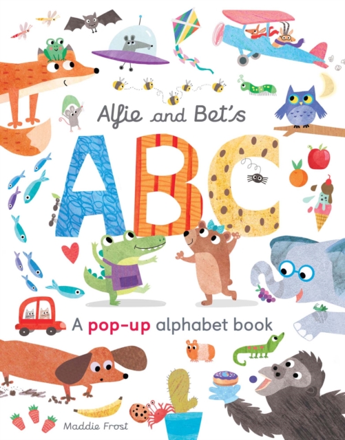 Alfie and Bet's ABC : A pop-up alphabet book, Novelty book Book