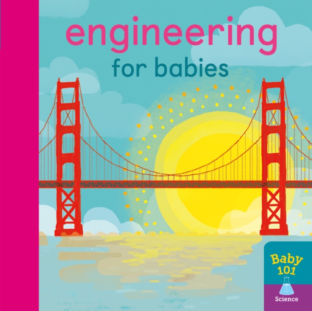 Engineering for Babies, Board book Book
