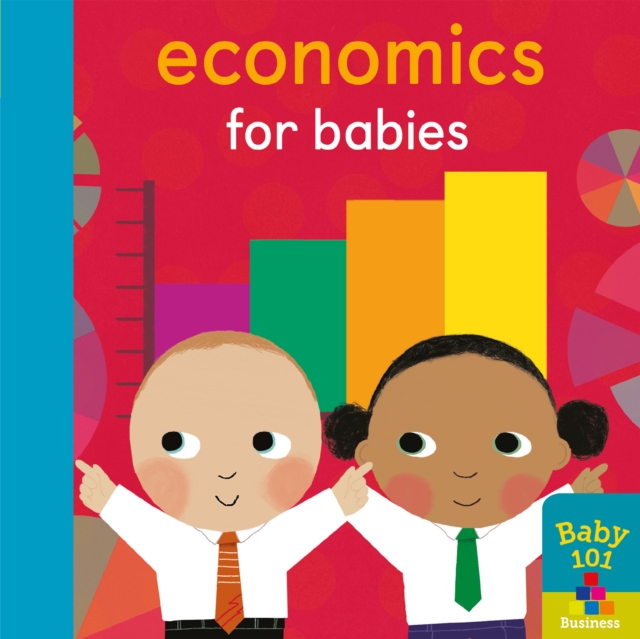 Economics for Babies, Board book Book