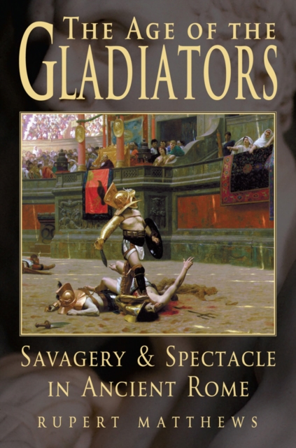 The Age of Gladiators, EPUB eBook