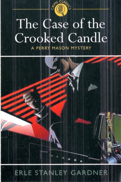 The Case of the Crooked Candle : A Perry Mason Mystery, Paperback Book