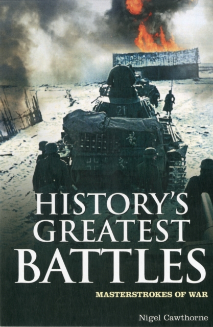 History's Greatest Battles : Masterstrokes of War, Paperback Book