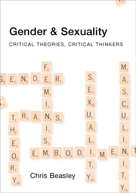 Gender and Sexuality : Critical Theories, Critical Thinkers, PDF eBook