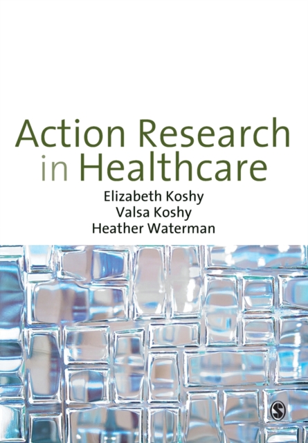 Action Research in Healthcare, Paperback / softback Book