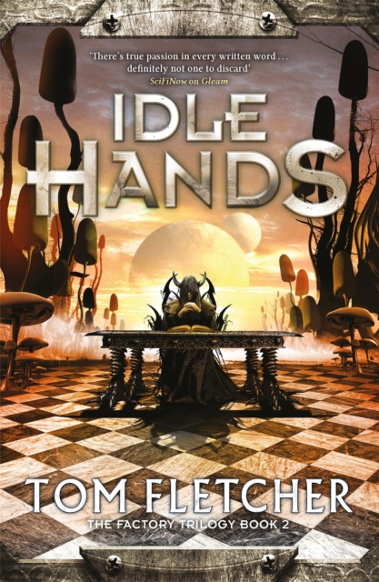 Idle Hands : The Factory Trilogy Book 2, Paperback / softback Book