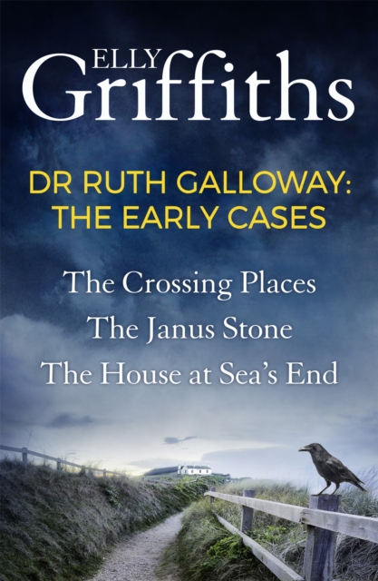 Ruth Galloway: The Early Cases : A Dr Ruth Galloway Mysteries Collection, EPUB eBook