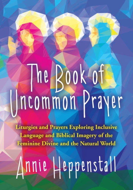 The Book of Uncommon Prayer, Paperback / softback Book