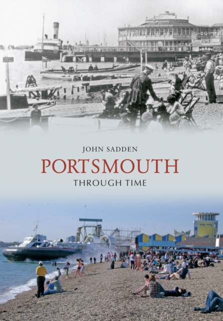 Portsmouth Through Time, Paperback / softback Book