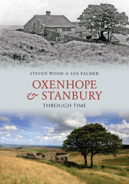 Oxenhope and Stanbury Through Time, Paperback / softback Book