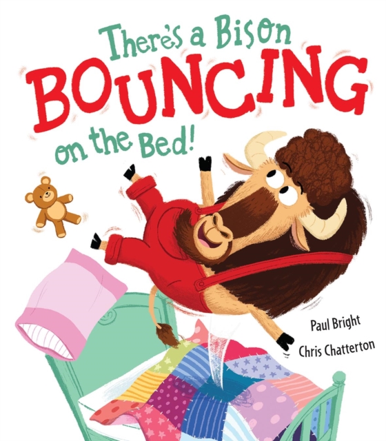 There's a Bison Bouncing on the Bed!, Paperback / softback Book