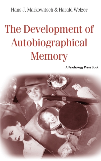 The Development of Autobiographical Memory, Hardback Book