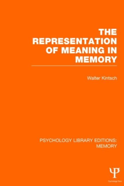 The Representation of Meaning in Memory (PLE: Memory), Hardback Book