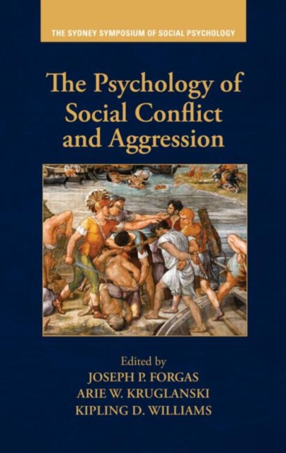 The Psychology of Social Conflict and Aggression, Hardback Book