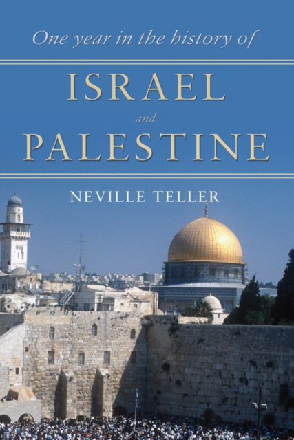 One Year in the History of Israel and Palestine, Paperback / softback Book