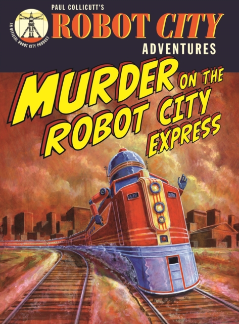Robot City Murder On The Robot Ci, Paperback / softback Book