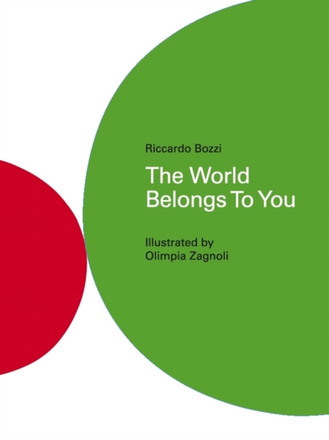 The World Belongs To You, Hardback Book