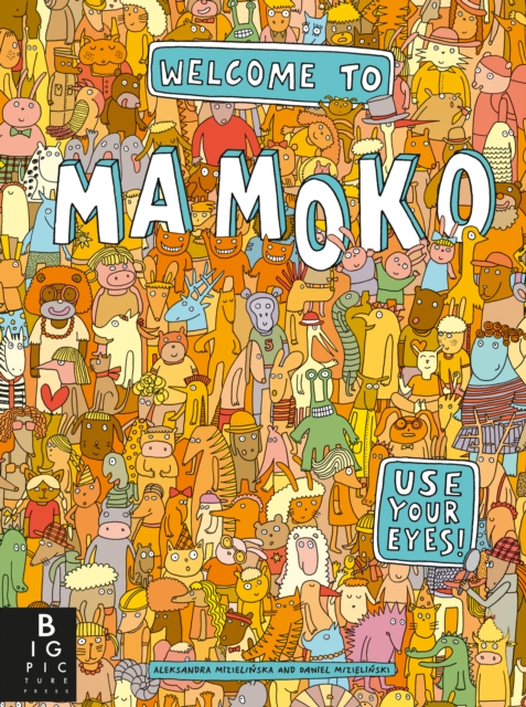 Welcome to Mamoko, Hardback Book