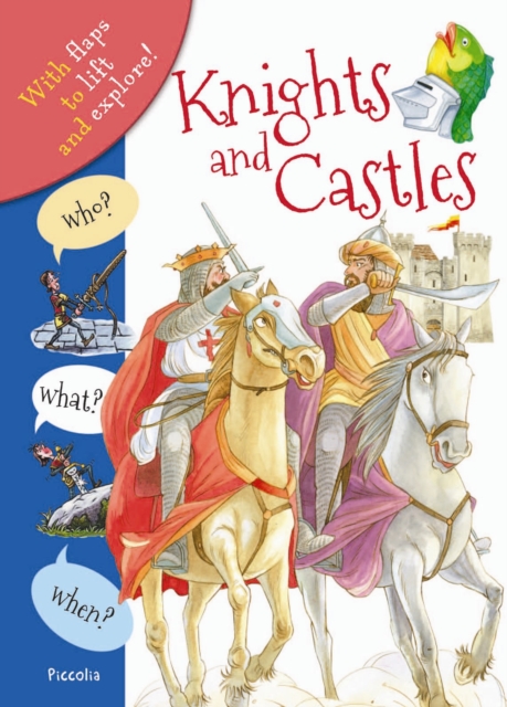 Who? What? When? Knights and Castles, Hardback Book