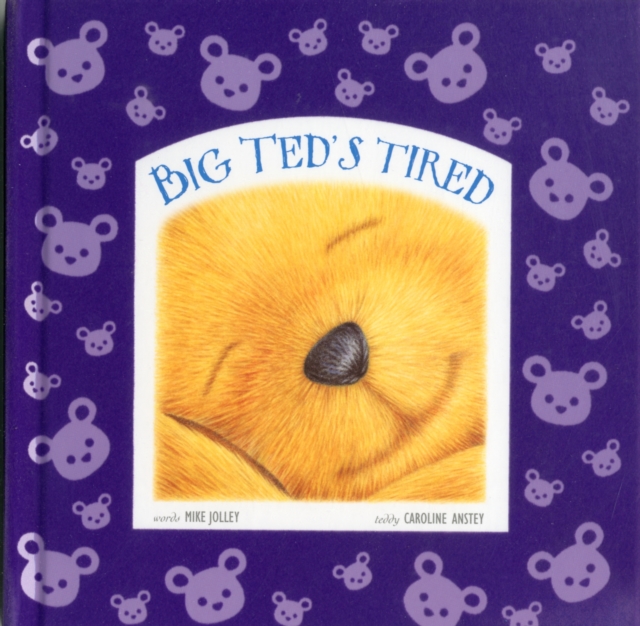 Big Ted's Tired, Hardback Book
