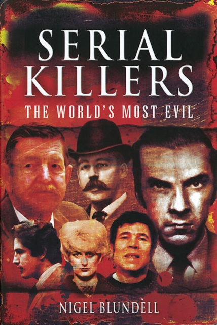 Serial Killers: The World's Most Evil, EPUB eBook