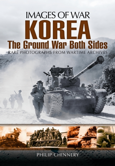 Korea: The Ground War from Both Sides, Paperback / softback Book