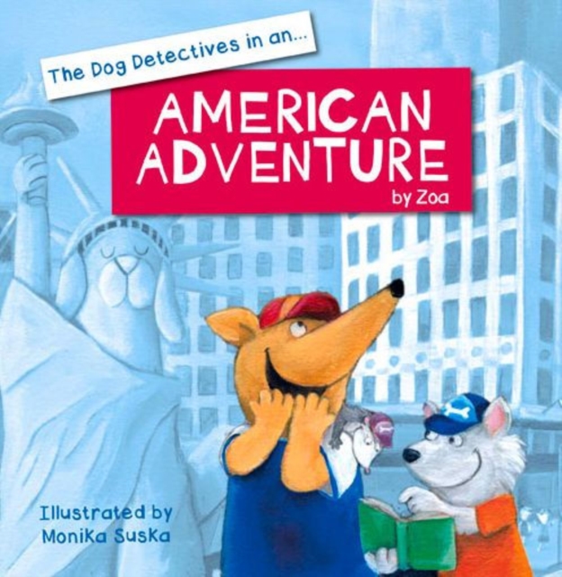 Dog Detectives in an American Adventure, Paperback Book