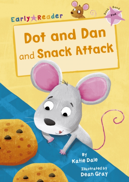 Dot and Dan and Snack Attack (Early Reader), Paperback / softback Book