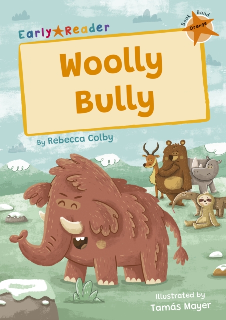 Woolly Bully : (Orange Early Reader), Paperback / softback Book