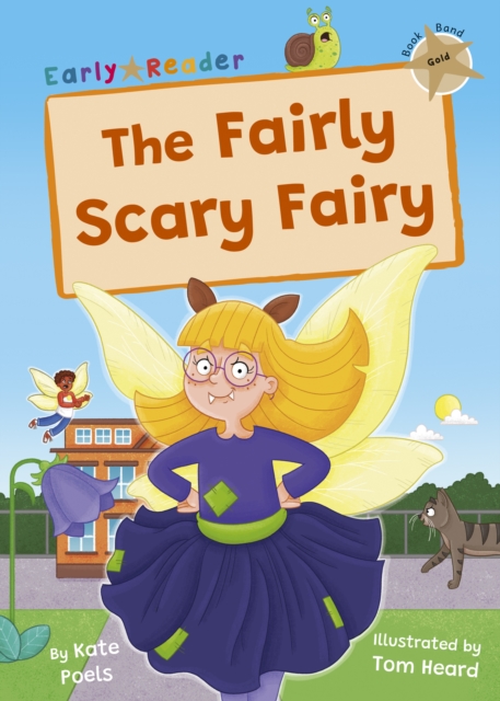 The Fairly Scary Fairy : (Gold Early Reader), Paperback / softback Book