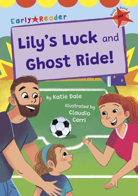Lily's Luck and Ghost Ride! : (Red Early Reader), Paperback / softback Book