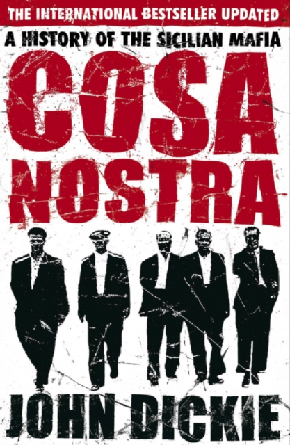 Cosa Nostra : The Definitive History of the Sicilian Mafia, EPUB eBook